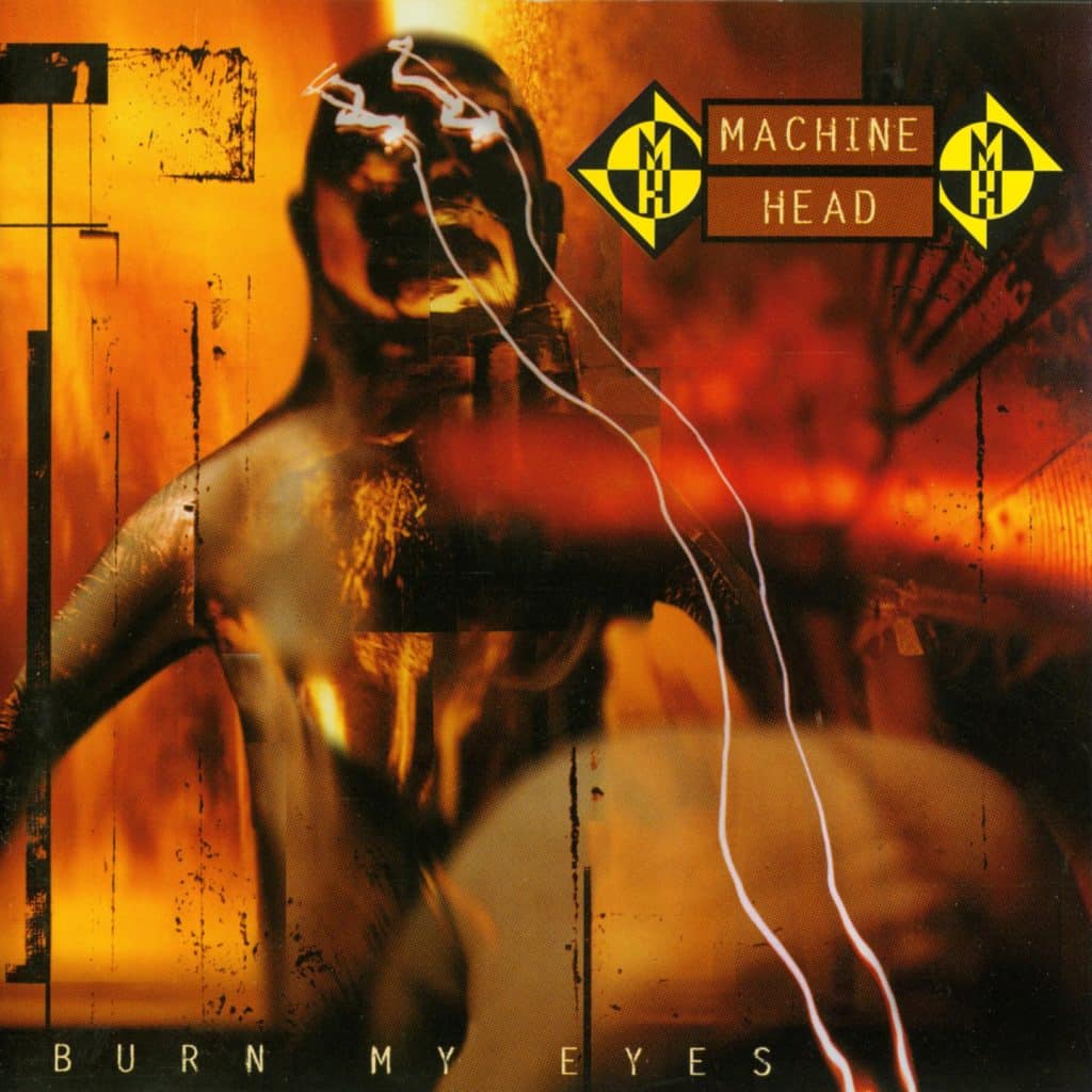 Machine Head - Burn My Eyes Album Cover Art