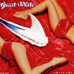 Great White - Twice Shy album cover art in the ablum section